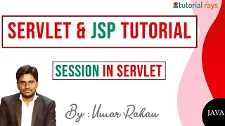 5 SESSION IN SERVLET AND JSP Servlet Tutorial Advanced Java Tutorial