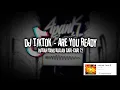 Download Lagu DJ TREND TIKTOK 2022 - ARE YOU READY VIRAL FYP TIKTOK