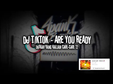 Download MP3 DJ TREND TIKTOK 2022 - ARE YOU READY VIRAL FYP TIKTOK