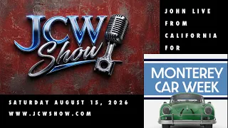 JCW SHOW LIVE from California Car Week - 2026