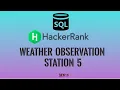 Weather Observation Station 5 HackerRank SQL Solutions