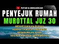 Download Lagu 🔴PENYEJUK RUMAH ‼️ JUZ 30 NADA JIHARKAH | MUROTTAL JUZ 30 | JUZ 30 IRAMA JIHARKAH