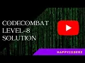 CODE COMBAT LEVEL - 8 THE PRISONER FULL SOLUTION PYTHON