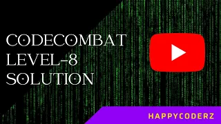 CODE COMBAT LEVEL - 8 THE PRISONER FULL SOLUTION PYTHON