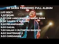 Lagu DJ SEKTI | DJ OMBAK GEDE TAK SEBRANGI DENNY CAKNAN | DJ JAWA TRENDING FULL ALBUM TERBARU 2024
