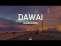 DAWAI - OST Air Mata Di Ujung Sajadah - Fadhilah Intan | Lirik Lagu