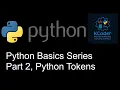 Python Tokens Explained in Hindi Keywords Identifiers Literals Operators Python basics part 2