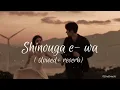 Fuji kaze - shinunoga e-wa ( slowed + reverb ) lyrics