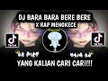Download Lagu DJ BARA BARA BERE BERE X RAP MENGKECE ‼️ VIRAL TIKTOK TERBARU 2024