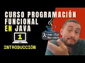 Que es la Programacion Funcional en Java CURSO Java funcional desde cero