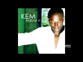 KEM -  WHY WOULD YOU STAY