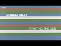 Lagu Bridget Riley - Painting the Line (BBC)
