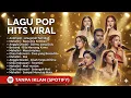 LAGU POP INDONESIA TERBARU 2025 HITS VIRAL TIKTOK DAN SPOTIFY - LAGU INDONESIA TERBAIK