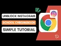 How To Unblock Instagram On School Chromebook