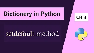 setdefault Method in Python Dictionary Dictionary in Python Tutorial Python Tutorial for Beginners