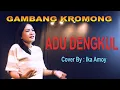 Download Lagu ADU DENGKUL - gambang kromong - cover by : ika amoy