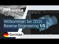 Einfuhrung in ZEISS Reverse Engineering CAD-Prozesse optimieren