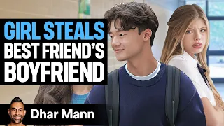 GIRL STEALS Best Friend's BOYFRIEND | Dhar Mann Studios