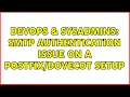 DevOps SysAdmins SMTP Authentication issue on a setup