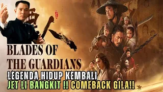 legenda hidup kembali jet li bangkit comeback gila di film blades of the guardians 