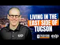 3 REASONS Why You Should LIVE IN THE EASTSIDE OF TUCSON Moving to Tucson Tucson Real Estate