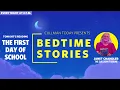 Bedtime Stories - Janet Chandler reads The First Day of School