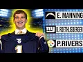 What If Eli Manning STAYED With the San Diego Chargers Complete Story 04 -26