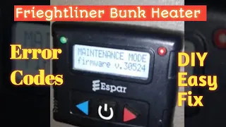 Maintenance Required Error Espar Heater Freightliner Columbia bunk heater no working Easy fix DIY