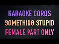 Download Lagu KARAOKE SOMETHING STUPID - FEMALE PART ONLY
