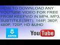 HOW TO DOWNLOAD ANY YOUTUBE FOR FREE FROM KEEPVID