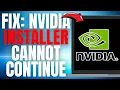 QUICK FIX Nvidia Installer Cannot Continue ERROR EASY SOLUTION