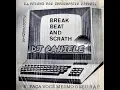 Download Lagu MIX LP BREAK BEAT AND SCRASH (DJ RATINHO \u0026 GRANDMASTER RAPHAEL) By DJ RANIELE