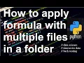 In Python how to apply formula with multiple files in a folder