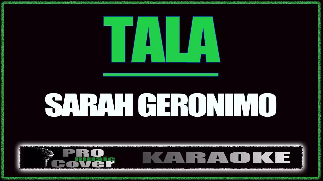 Tala - SARAH GERONIMO (KARAOKE)