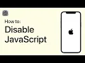 How to Disable JavaScript on Your iPhone