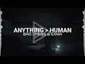 Bad Omens & ERRA - Anything › Human (Lyrics Video)