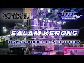Download Lagu DJ SALAM KERONG BASS MINDLE NEROTOK NULUP !!!!