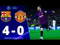 Barcelona vs Manchester United 4 0 UEFA Champions League 2019 All Goals And Extended Highlights