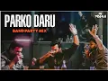 Download Lagu PARKO DARU [ NEW BAND PARTY ] DJ DRUPAL KD