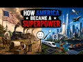 How America Became a Superpower The Full Story Explained