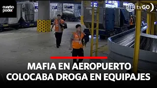 Mafia en el aeropuerto colocaba droga en equipajes rumbo a Europa | Cuarto Poder | Perú