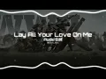 Download Lagu ABBA - Lay All Your Love On Me [Audio Edit]