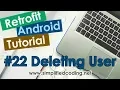 Retrofit Android Tutorial - Deleting User