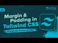 Margin Padding in Tailwind CSS Explained Tailwind CSS Tutorial in Hindi 2025