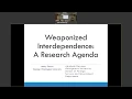 Keynote Address Weaponized Interdependence in World Politics