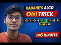 Kadane s Algorithm Explained in 6 Minutes Maximum Subarray Sum O n Telugu DSA