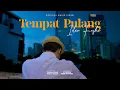 Download Lagu Idea Fasha - Tempat Pulang (Official Music Video)