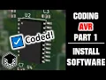 AVR Hardware Coding Part 1 IDE Installation