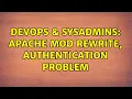 DevOps SysAdmins Apache mod rewrite authentication problem