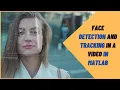Detect Face and Track in a in MATLAB